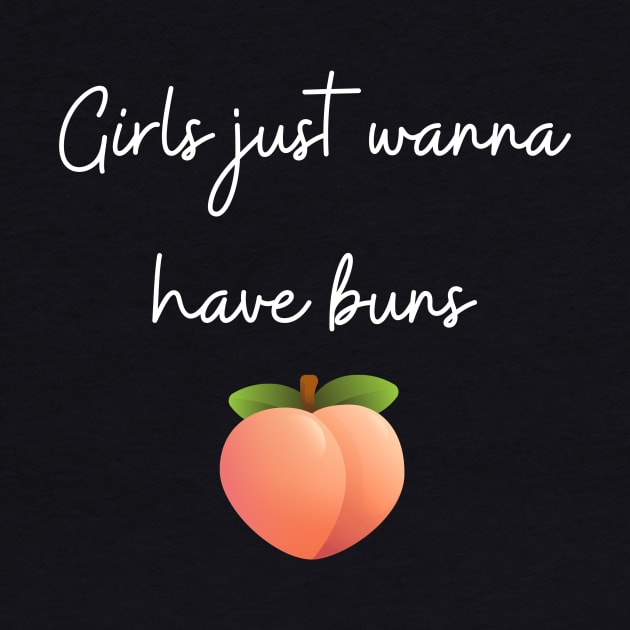 Funny girls just wanna have buns peach design by Katebi Designs